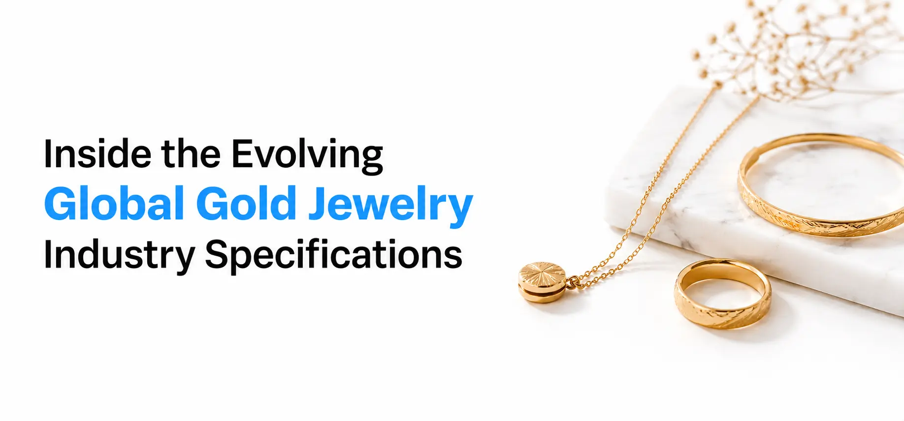 Inside the Evolving Global Gold Jewelry Industry